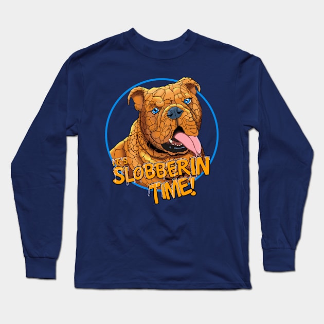 It’s Slobberin Time! Long Sleeve T-Shirt by seamustheskunk